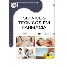 Imagem de Serviços Técnicos Em Farmácia - Série Eixos - Felisberto, Marcelo - 9788536511153