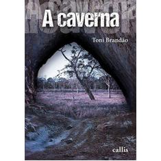 Imagem de A Caverna - Toni Brandão - 9788574169026
