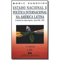 Imagem de Estado Nacional e Politica Internacional na América Latina - Moniz Bandeira - 9788585669171