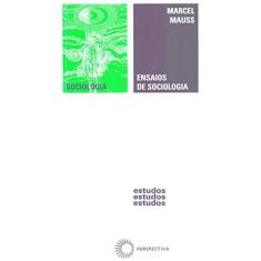 Imagem de Ensaios de Sociologia - Estudos 47 - Mauss, Marcel - 9788527301930