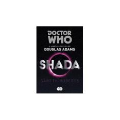 Imagem de Shada - Doctor Who a Aventura Perdida de Douglas Adams - Gareth Roberts - 9788581051994