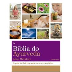 Imagem de A Bíblia do Ayurveda - Mcintyre, Anne - 9788531519109