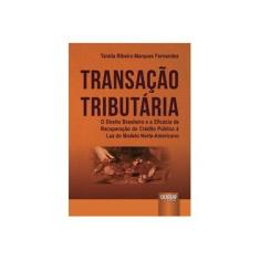 Imagem de Transação Tributária - Tarsila Ribeiro Marques Fernandes - 9788536248769