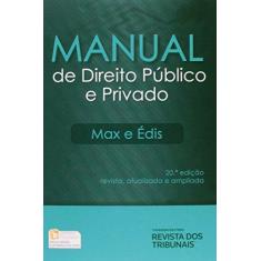 Imagem de Manual de Direito Público e Privado - 20ª Ed. 2015 - Fuhrer, Maximilianus Claudio Americo; Milare, Edis - 9788520359693