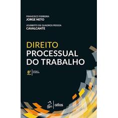 Imagem de Direito Processual do Trabalho - Francisco Ferreira Jorge Neto - 9788597017939