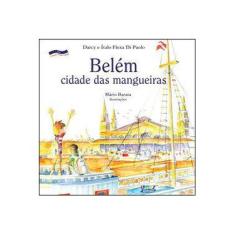 Imagem de Belém- Cidades Das Mangueiras - Capa Comum - 9788524912627