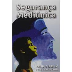 Imagem de Segurança Mediúnica - João Nunes Maia - 9788586424274