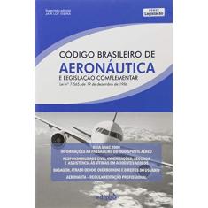 Imagem de Código Brasileiro de Aeronáutica e Legislação Complementar - Vieira, Jair Lot - 9788572836579