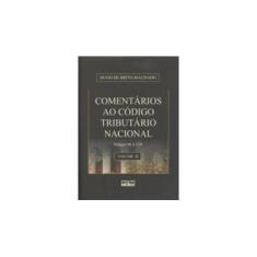 Imagem de Comentários ao Código Tributário Nacional - Vol. II - 2ª Ed. - Machado, Hugo De Brito - 9788522449774