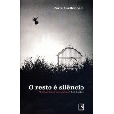 Imagem de O Resto e Silêncio - Nova Ortografia - Guelfenbein, Carla - 9788501095367