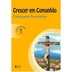 Imagem de V. I Catequese Eucaristica Catequista - Leo Marcelo P. Machado - 9788532646903