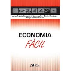 Imagem de Economia Fácil - Rudinei Toneto Junior; Sakurai, Sérgio; Vasconcellos, Marco Antonio - 9788502634459