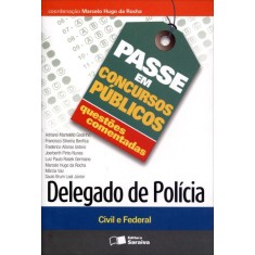 Imagem de Delegado de Polícia - Civil e Federal - Col. Passe Em Concursos Públicos - Questões Comentadas - Rocha, Marcelo Hugo Da - 9788502169227