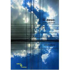 Imagem de O Osso. Poder e Permissão - Erika Balbino - 9788568800119