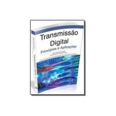 Imagem de Transmissão Digital - Princípios e Aplicações - Guimaraes, Dayan Adionel; Souza, Rausley Adriano Amaral De - 9788536504391