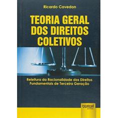 Imagem de Teoria Geral Dos Direitos Coletivos - Cavedon, Ricardo - 9788536254104