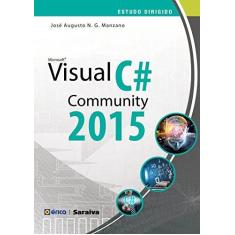 Imagem de Estudo Dirigido de Microsoft Visual C# Community. 2015 - José Augusto N. G. Manzano - 9788536515748