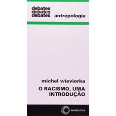 Imagem de O Racismo , uma Introdução - Col. Debates - Wieviorka, Michel - 9788527307871