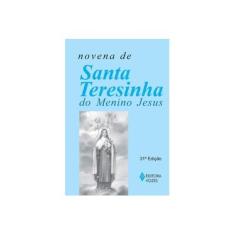Imagem de Novena de Santa Teresinha do Menino Jesus - Castro, Frei Joao Jose De; Castro, Frei Joao Jose De - 9788532602480