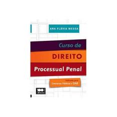 Imagem de Curso de Direito Processual Penal - Indicado Para Concursos da OAB - 2ª Ed. 2014 - Messa, Ana Flávia - 9788502201378