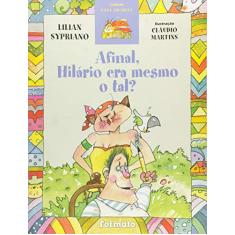 Imagem de Afinal , Hilário Era Mesmo o Tal ? - Sypriano, Lilian; Martins, Cláudio - 9788572085144