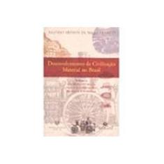 Imagem de Desenvolvimento da Civilização Material no Brasil - Franco, Afonso Arinos De Melo - 9788574751047