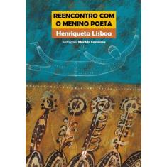 Imagem de Reencontro com o Menino Poeta - Lisboa, Henriqueta - 9788526013933