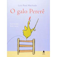 Imagem de O Galo Pererê - Nova Ortografia - Machado, Luiz Raul - 9788520928134