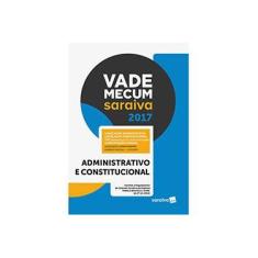 Imagem de Vade Mecum Saraiva 2017 - Administrativo e Constitucional - Editora Saraiva - 9788547214227