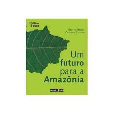 Imagem de Um Futuro para a Amazônia - Série Inventando o Futuro - Becker, Bertha K. - 9788586238772