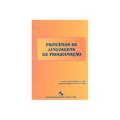 Imagem de Princípios de Linguagens de Programação - Silva, Flávio Soares Corrêa Da; Melo, Ana Cristina - 9788521203223