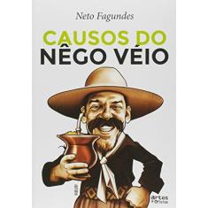Imagem de Causos do Nêgo Véio - Neto Fagundes - 9788574212388