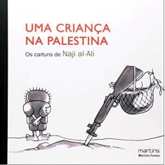 Imagem de Uma Criança Na Palestina. Naji Al-Ali - Capa Comum - 9788561635732