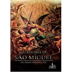 Imagem de Quaresma de São Miguel - Sobreiro, Pe. Gilson; - 9788563042156