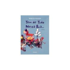 Imagem de Tem de Tudo Nesta Rua... - 25ª Ed. 2013 - Xavier, Marcelo - 9788572088640