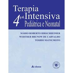 Imagem de TERAPIA INTENSIVA PEDIATRICA E NEONATAL - 2 VOLS. - Hirschheimer, Mario Roberto / Carvalho, Werther Brunow De / Matsumoto, Toshio - 9788538808626