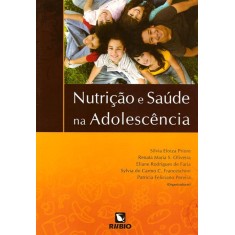 Imagem de Nutrição e Saúde Na Adolescência - Oliveira, Renata Maria S.; Faria, Eliane Rodrigues De; Priore, Silvia Eloiza - 9788577710676