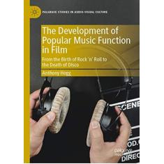 Imagem de The Development of Popular Music Function in Film: From the Birth of Rock 'n' Roll to the Death of Disco