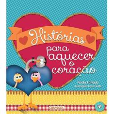 Imagem de Histórias Para Aquecer o Coração - Paula Furtado - 9788539421961