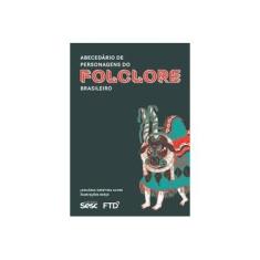 Imagem de Abecedário De Personagens Do Folclore Brasileiro - Alves, Januária Cristina - 9788596011181