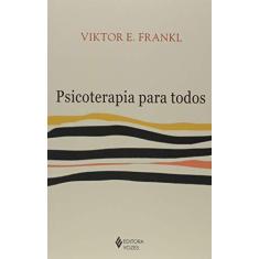 Imagem de Psicoterapia para todos - Viktor E. Frankl - 9788532601612