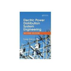 Imagem de Electric Power Distribution System Engineering, Second Edition - Turan Gonen - 9781420062007