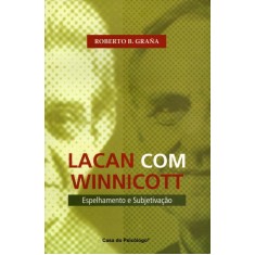 Imagem de Lacan Com Winnicott - Espelhamento e Subjetivação - Graña, Roberto B. - 9788580401295