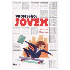 Imagem de Profissão : Jovem - Série Espelhos - Kupstas, Marcia - 9788532274298
