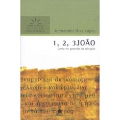 Imagem de 1, 2, 3 João - Como Ter Garantia da Salvação - Lopes, Hernandes Dias - 9788577420735