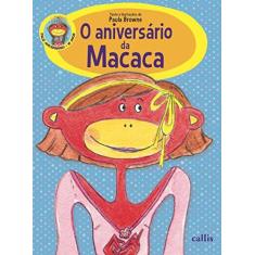 Imagem de O Aniversário da Macaca - Browne, Paula - 9788574166629