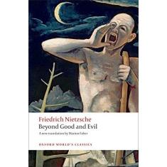 Imagem de Beyond Good And Evil : Prelude To A Philosophy Of The Future (Oxford World Classics) - Friedrich Nietzsche - 9780199537075