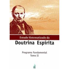 Imagem de Estudo Sistematizado da Doutrina Espírita - Tomo 2 - Capa Comum - 9788573285314