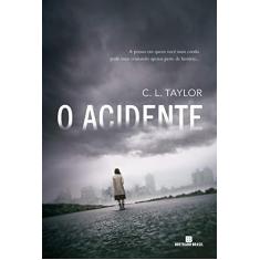 Imagem de O Acidente - Taylor, C. L.; - 9788528617009