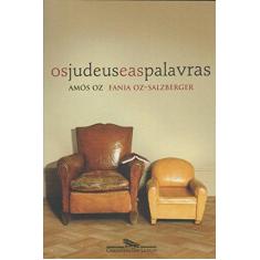 Imagem de Os Judeus e As Palavras - Oz, Amós; Oz-salzberge, Fania - 9788535925234